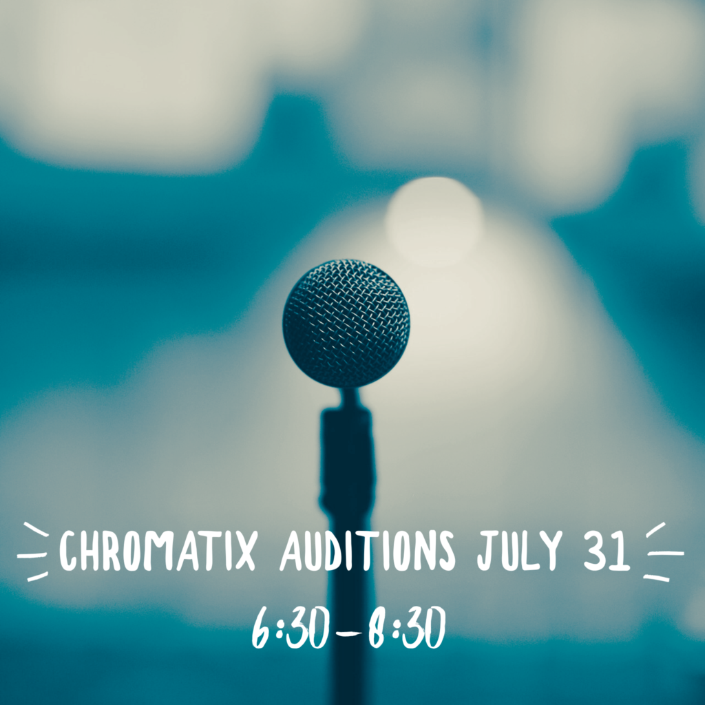 chromatix auditions july 31